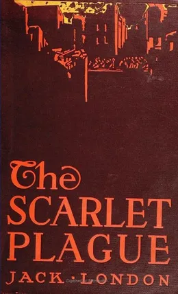 The Scarlet Plague by Jack London book cover