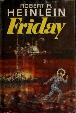 Friday by Robert A. Heinlein book cover