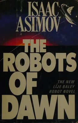 The Robots of Dawn by Isaac Asimov book cover