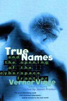 True Names by Vernor Vinge book cover