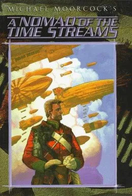 A Nomad of the Time Streams by Michael Moorcock book cover