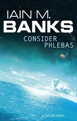 Consider Phlebas by Iain M. Banks book cover