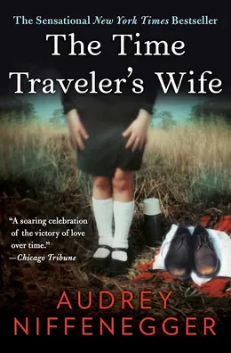 The Time Traveler's Wife by Audrey Niffenegger book cover