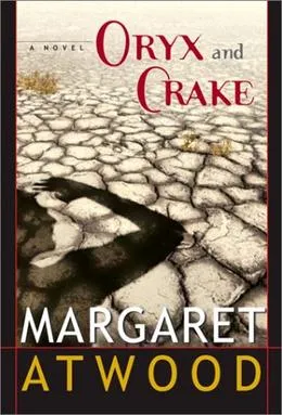 Oryx and Crake by Margaret Atwood book cover