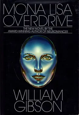 Mona Lisa Overdrive by William Gibson book cover