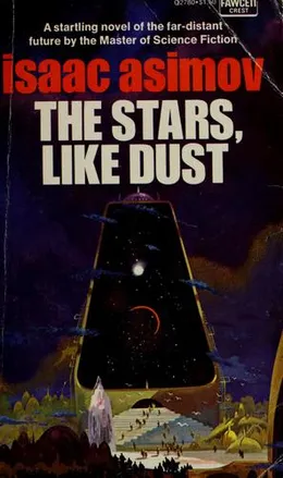 The Stars, Like Dust by Isaac Asimov book cover
