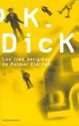 The three stigmata of Palmer Eldritch by Philip K. Dick book cover