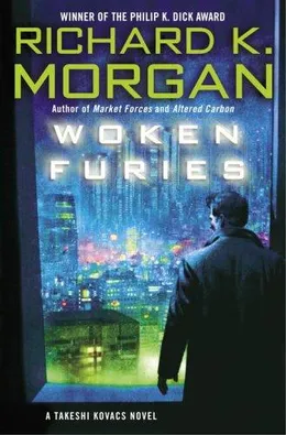 Woken Furies by Richard K. Morgan book cover