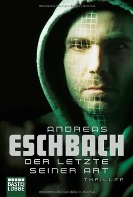 Der letzte seiner Art by Andreas Eschbach book cover