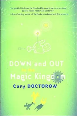 Down and out in the Magic Kingdom by Cory Doctorow book cover