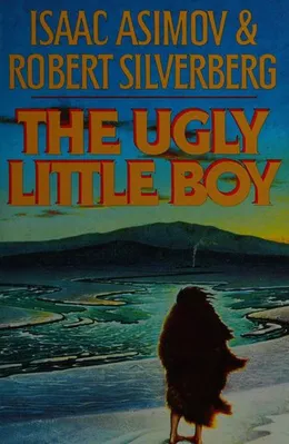 The ugly little boy by Isaac Asimov book cover